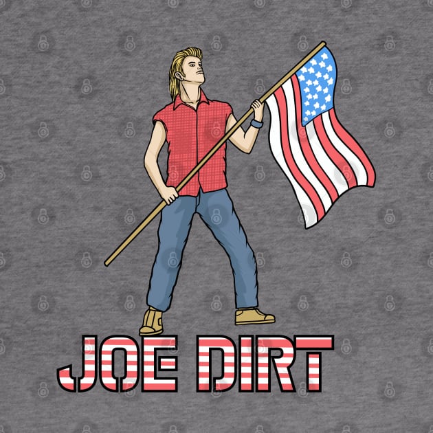 Joe Dirt by theyoiy